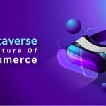 Is Metaverse the Future of eCommerce Industry?